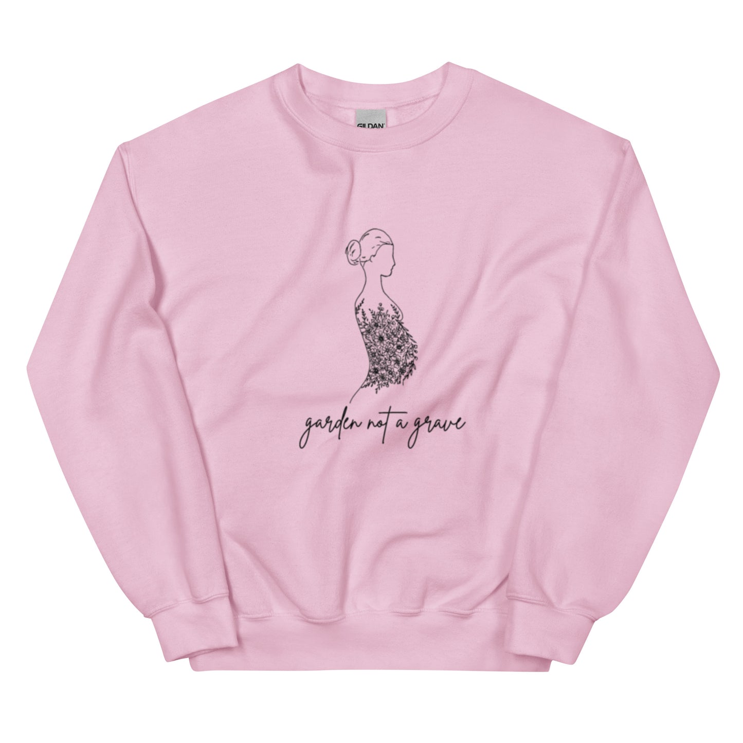 Garden not a grave Crewneck