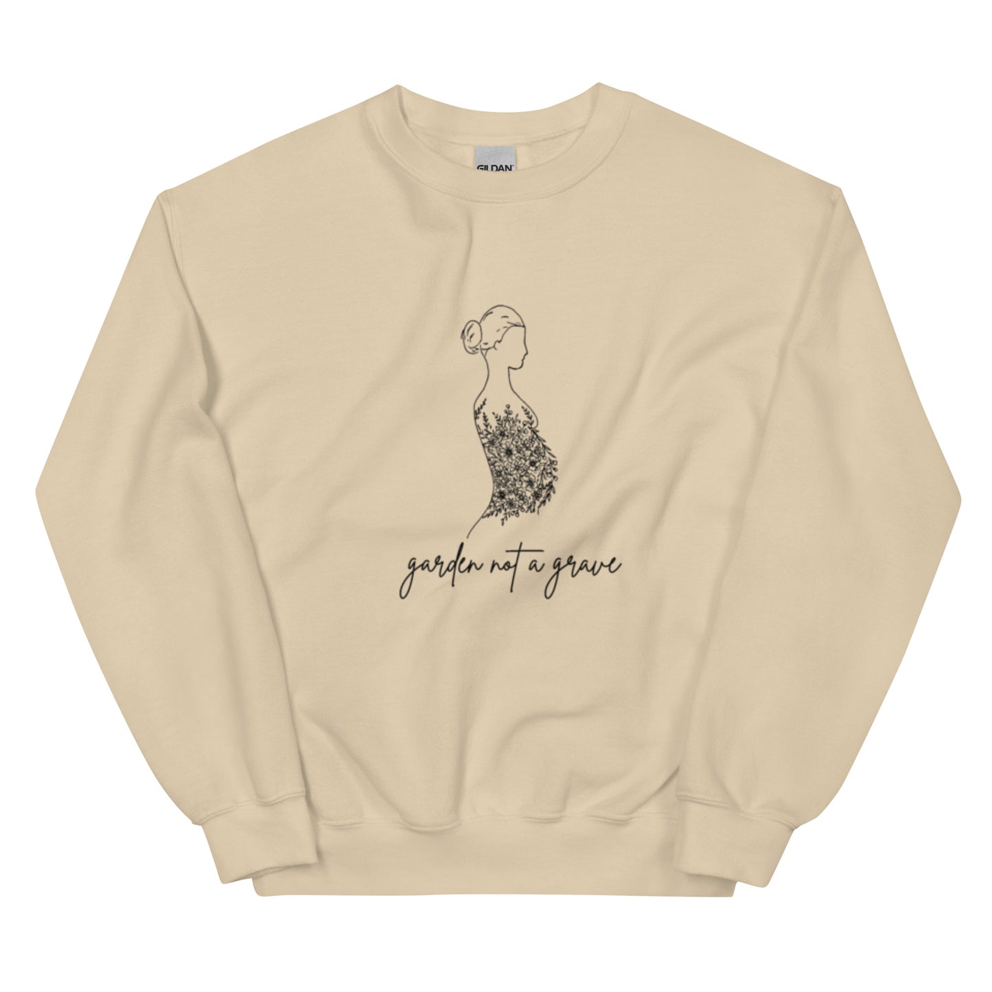 Garden not a grave Crewneck