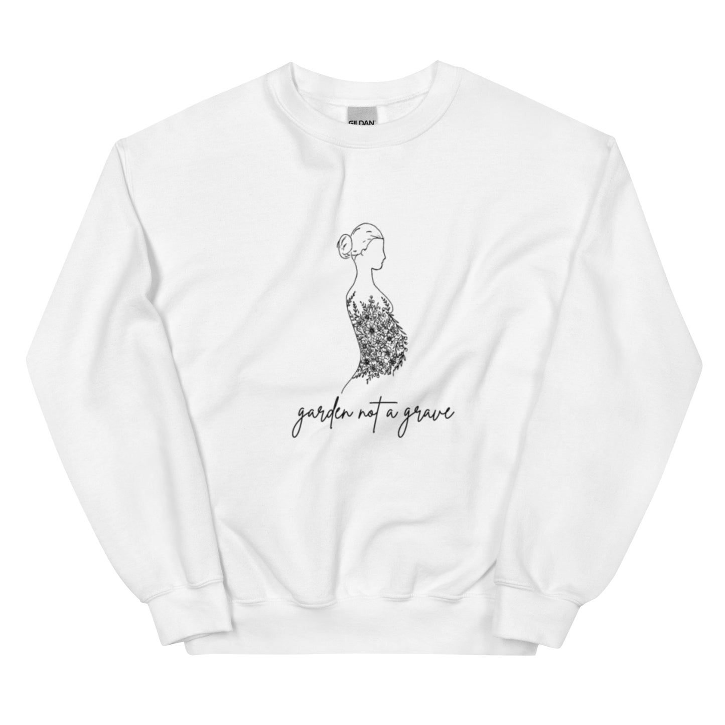 Garden not a grave Crewneck